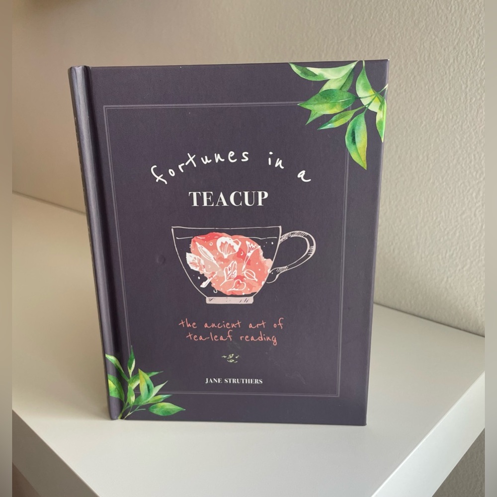 Fortunes in a Teacup Hardcover Book